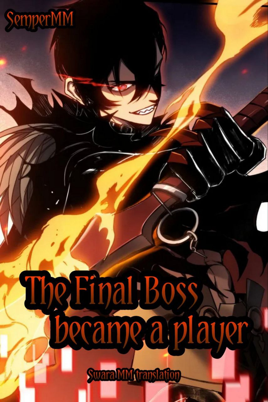 The Final Boss became a player